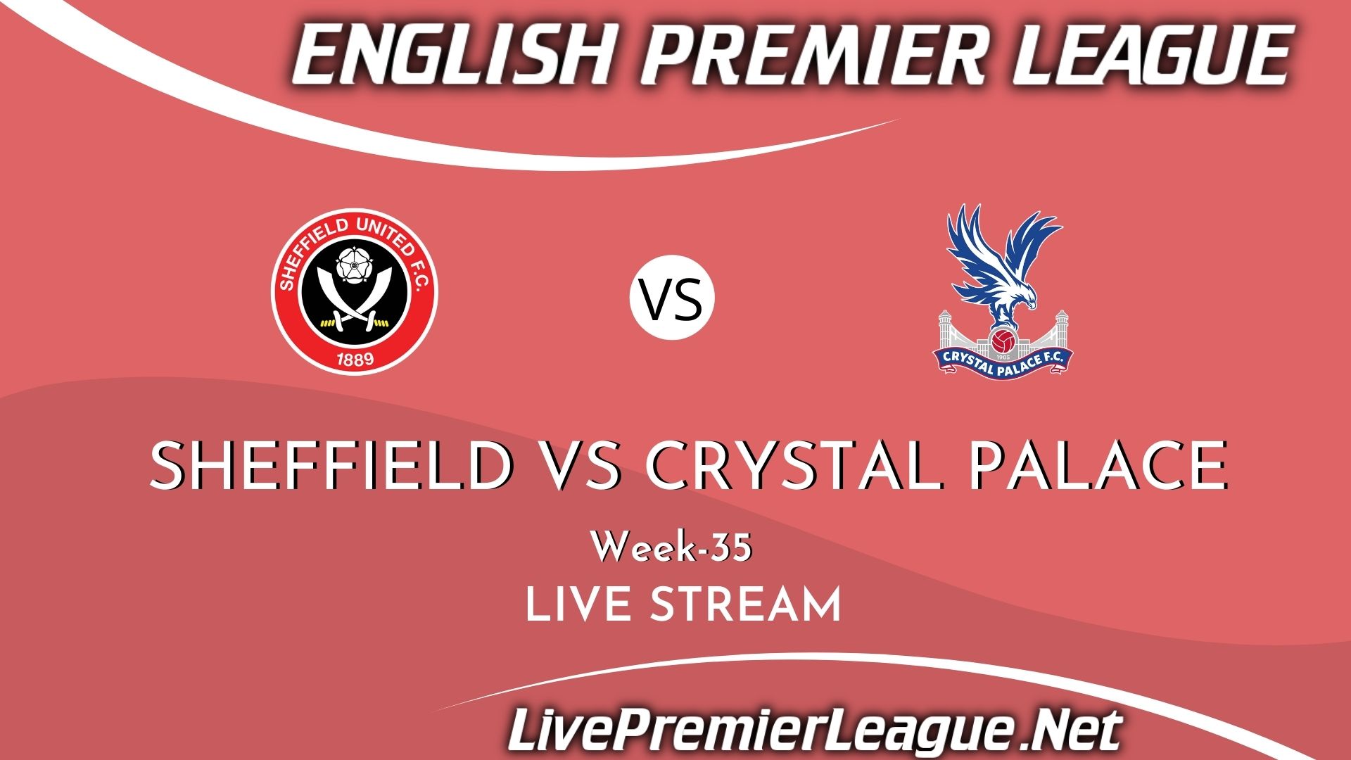 Sheffield United Vs Crystal Palace Live Stream 2021 | Premier League Week 35